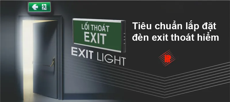 Tiêu chuẩn lắp đặt đèn exit theo quy định