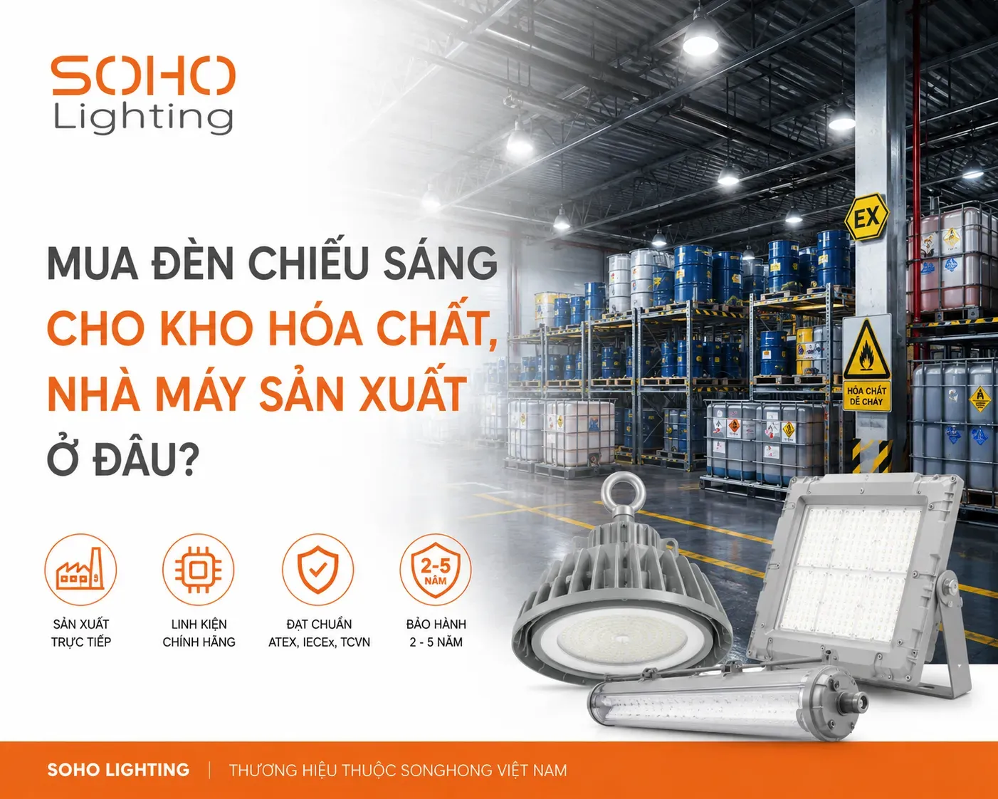 Mua đèn chiếu sáng cho kho hóa chất, nhà máy sản xuất ở đâu? Mua đèn chiếu sáng cho kho hóa chất, nhà máy sản xuất ở đâu?