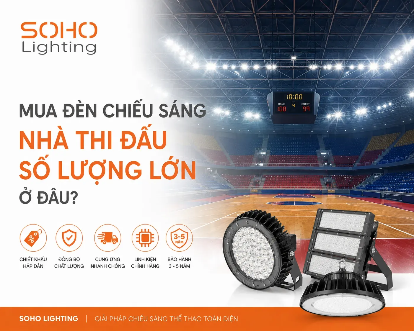 Nên mua đèn chiếu sáng nhà thi đấu số lượng lớn ở đâu? Nên mua đèn chiếu sáng nhà thi đấu số lượng lớn ở đâu?