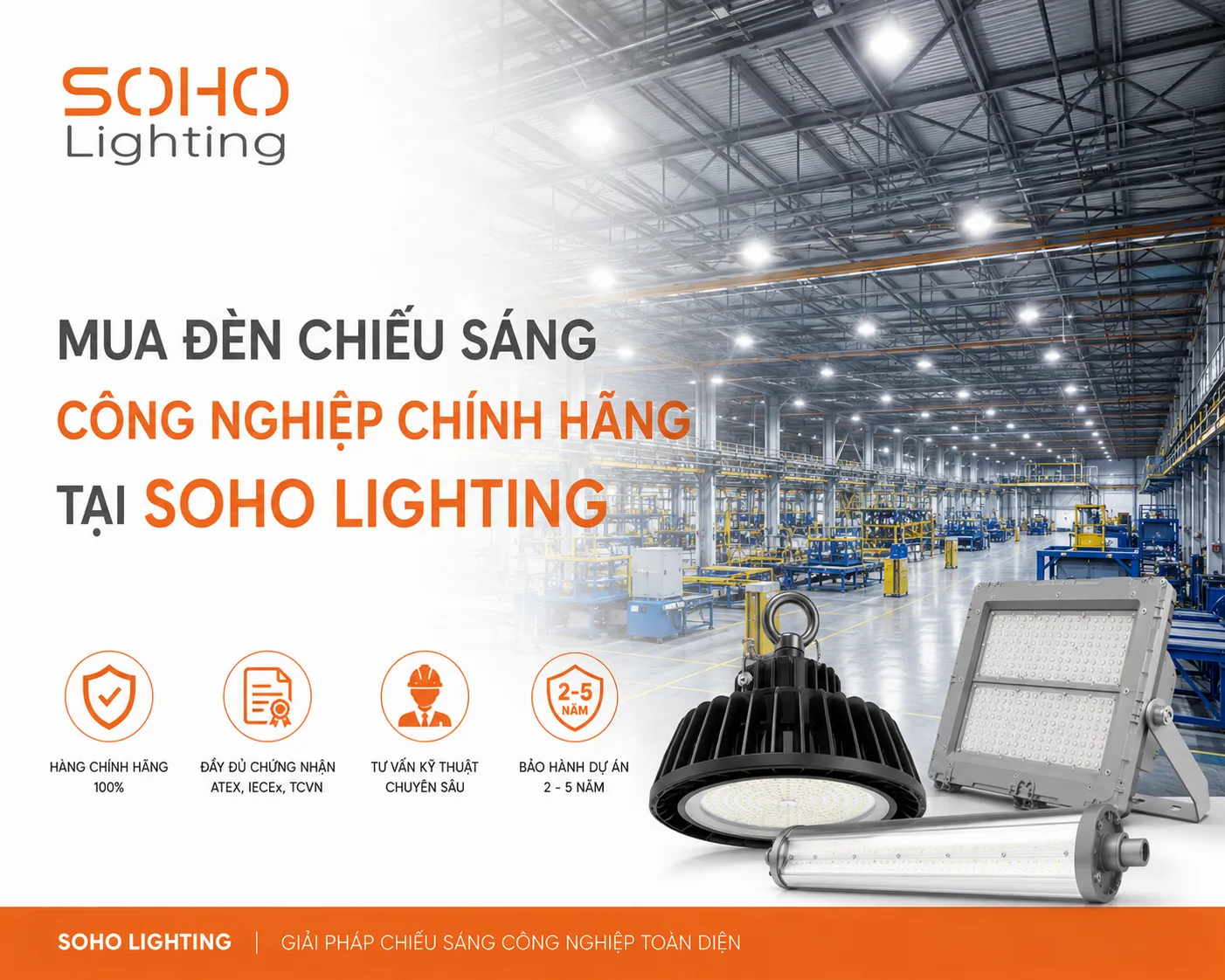 Mua đèn chiếu sáng công nghiệp chính hãng tại SOHO Lighting Mua đèn chiếu sáng công nghiệp chính hãng tại SOHO Lighting